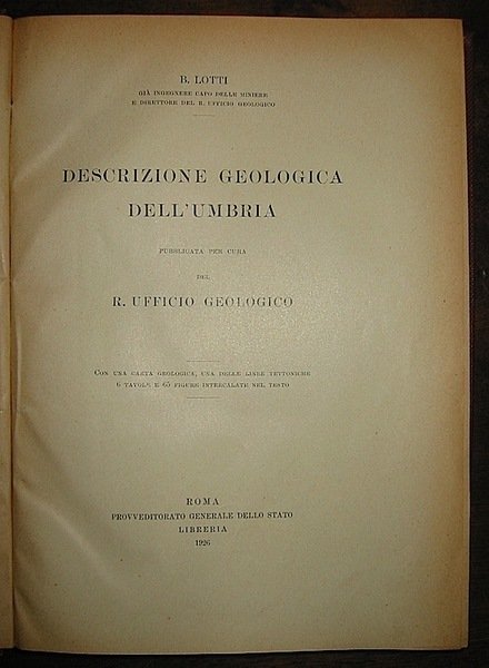 Descrizione geologica dell’Umbria pubblicata per cura del R. Ufficio Geologico. …