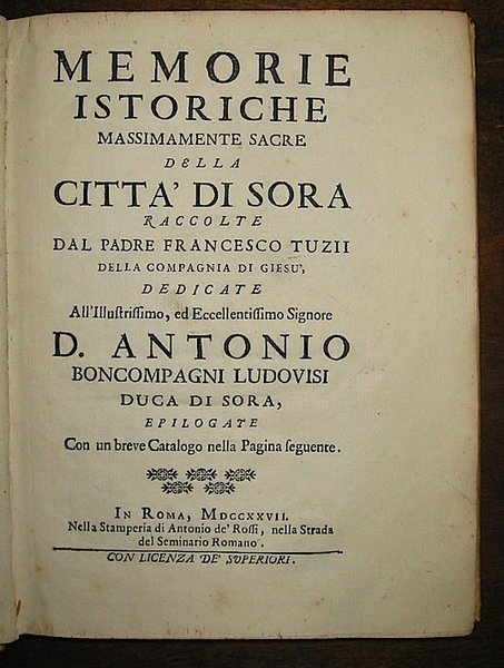 Memorie istoriche massimamente sacre della città di Sora.