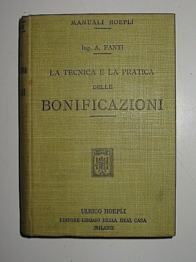 La tecnica e la pratica delle bonificazioni