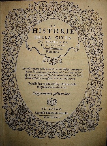 Le historie della città di Fiorenza. le quali con tutta …