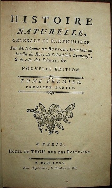 Histoire naturelle, générale et particulière. Nouvelle edition. Tome premier, premiere …