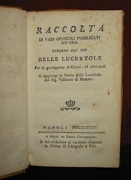 Raccolta di varj opuscoli pubblicati sin’ora intorno all’uso delle lucertole …