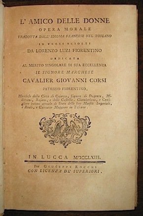 L’amico delle donne. Opera morale tradotta dall’idioma francese nel toscano …