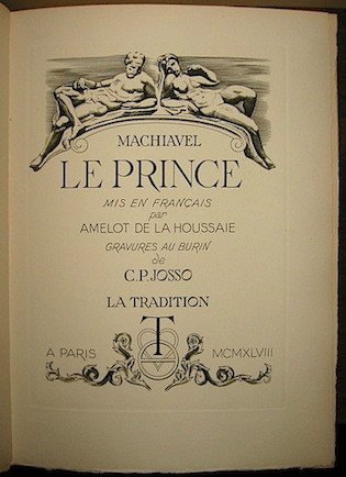 Le Prince mise en français par Amelot de la Houssaie. …