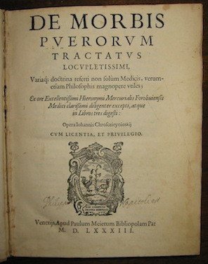 De morbis puerorum Tractatus locupletissimi. Ex ore Excellentissimi Hieronymi Mercurialis …