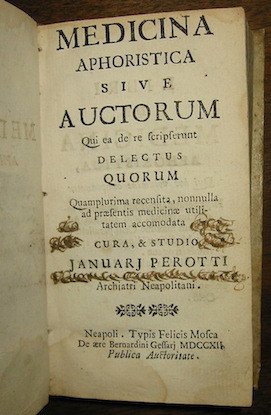 Medicina aphoristica sive Auctorum qui ea de re scripserunt delectus …