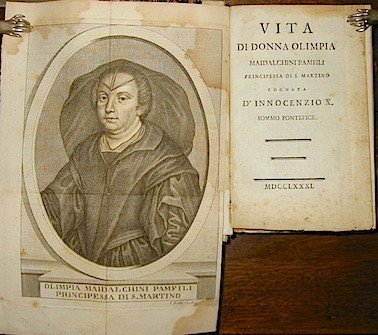 Vita di Donna Olimpia Maidalchini Pamfili Principessa di S. Martino …