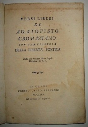 Versi liberi di Agatopisto Cromaziano con una epistola della libertà …