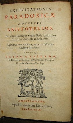 Exercitationes paradoxicae adversus Aristoteleos. In quibus praecipua totius peripateticae doctrinae …