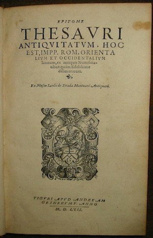 Epitome Thesauri Antiquitatum, hoc est, Impp. Rom. orientalium et occidentalium …