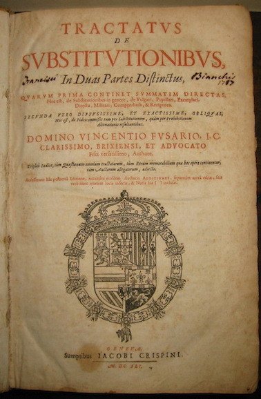 Tractatus de substitutionibus in duas partes distinctus, quarum prima continet …