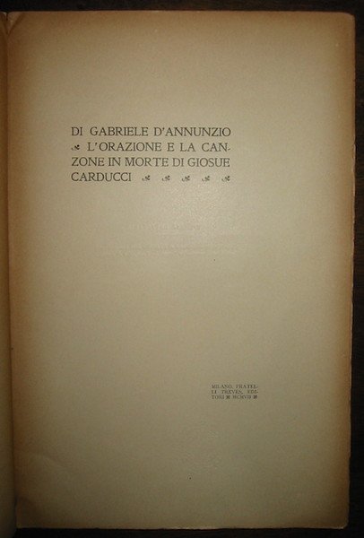 L’Orazione e la Canzone in morte di Giosuè Carducci