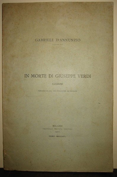 In morte di Giuseppe Verdi canzone preceduta da una orazione …