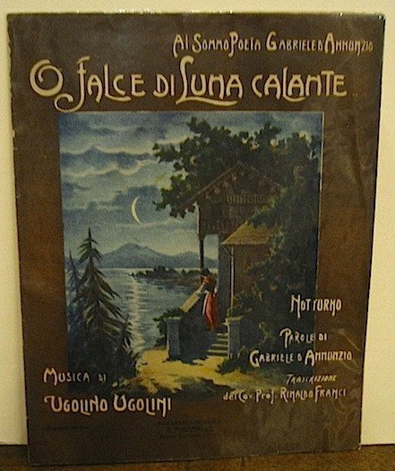 O falce di luna calante. Notturno. Parole di Gabriele D’Annunzio. …