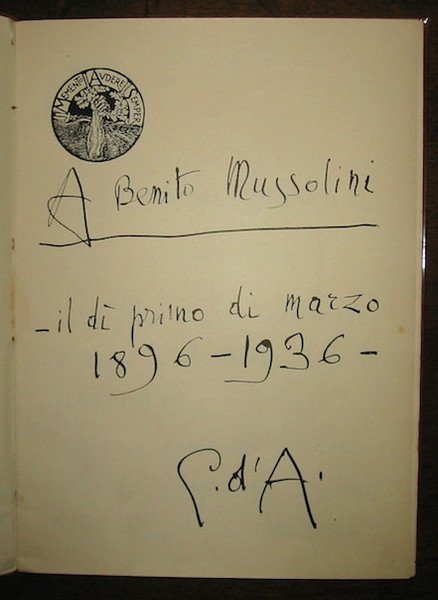 A Benito Mussolini. Il dì primo di marzo 1896-1936