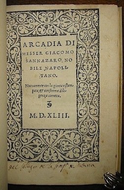 Arcadia di messer Giacomo Sannazaro nobile napolitano. Nuovamente con la …