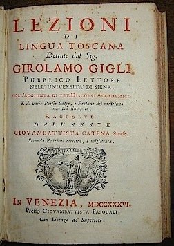 Lezioni di lingua toscana. coll’aggiunta di tre Discorsi Accademici e …