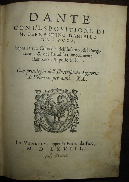 Dante con l’espositione di M. Bernardino Daniello da Lucca, sopra …