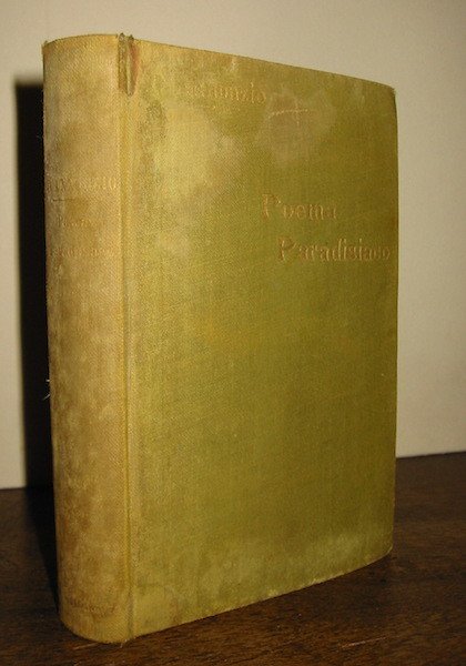 Poesie di Gabriele D’Annunzio. Poema Paradisiaco - Odi Navali (1891-1893)