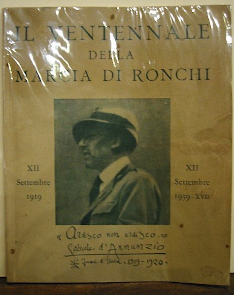 Il ventennale della marcia di Ronchi. XII Settembre 1919 - …