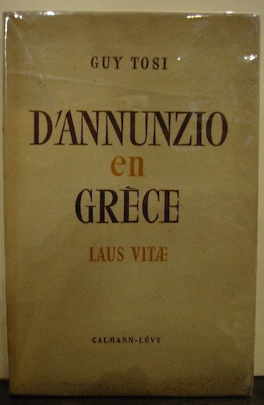 D’Annunzio en Grece. Laus vitae et la croisière de 1895 …