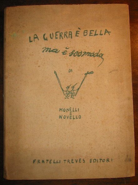 La guerra è bella ma è scomoda. 46 tavole di …