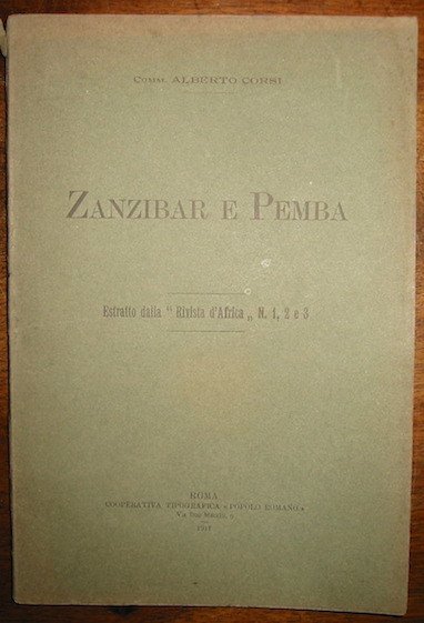 Zanzibar e Pemba. Estratto dalla ‘Rivista d’Africa’ n. 1, 2 …