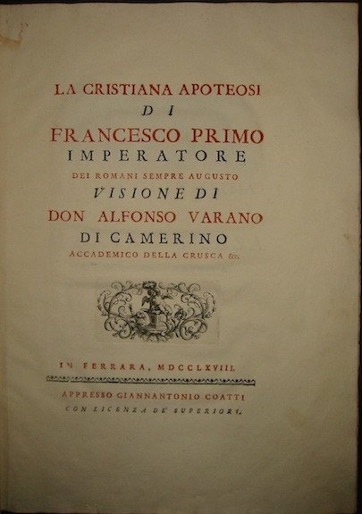 La cristiana apoteosi di Francesco Primo Imperatore dei Romani sempre …