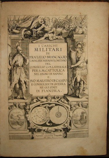 I carichi militari di Fra Lelio Brancaccio Cavalier Hierosolomitano.