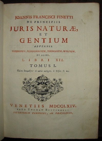 Joannis Francisci Finetti De Principiis Juris Naturae et Gentium adversus …