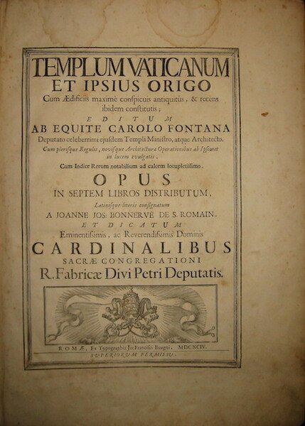 Templum Vaticanum et ipsius origo cum Aedificiis maximè conspicuis antiquitus, …
