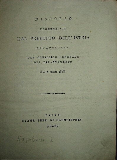 Discorso pronunziato dal Prefetto dell’Istria all’apertura del Consiglio generale del …