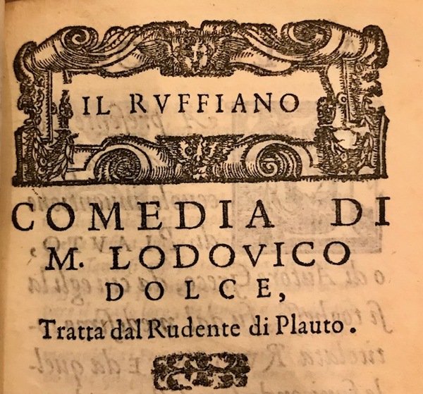 Comedie di M. Lodovico Dolce. Cioè, Il Ragazzo. Il Marito. …