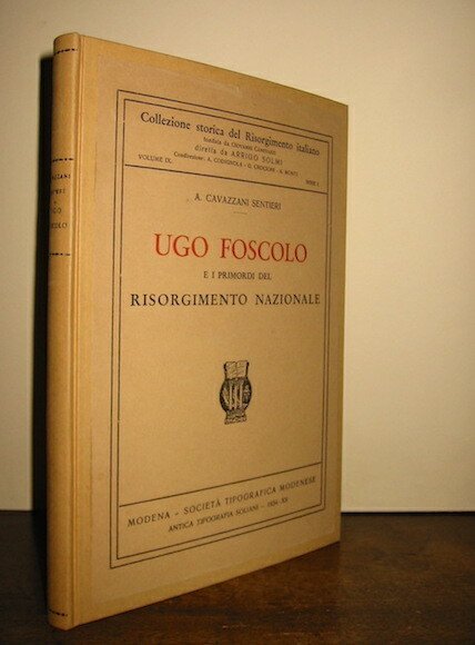 Ugo Foscolo e i primordi del Risorgimento nazionale