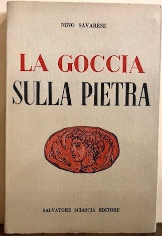 La goccia sulla pietra e altre operette. A cura di …