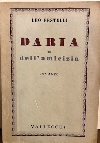 Daria o dell’amicizia. Romanzo