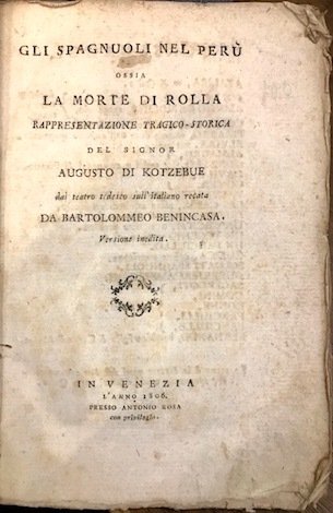 Gli Spagnuoli nel Perù ossia la morte di Rolla. Rappresentazione …