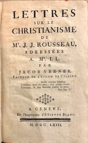 Lettres sur le Christianisme de Mr. J.J. Rousseau, adressées a …