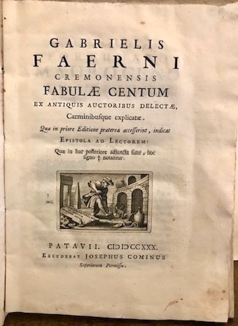 Gabrielis Faerni cremonensis fabulae centum ex antiquis auctoribus delectae, carminibusque …