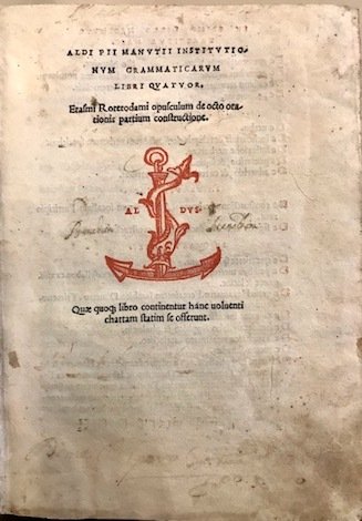 Aldi Pii Manutii Institutionum grammaticarum libri quatuor. Erasmi Roterodami opusculum …