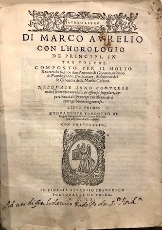 Aureo libro di Marco Aurelio con l’horologio de principi, in …