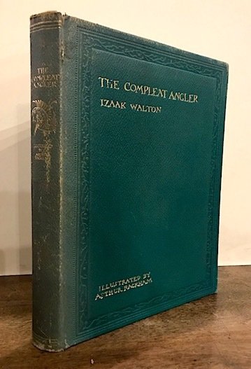 The Compleat Angler or the contemplative man’s recreation. Being a …