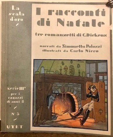 I racconti di Natale. Tre romanzetti di Carlo Dickens