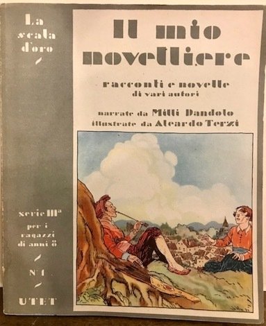 Il mio novelliere. Novelle e racconti da Boccaccio, Sacchetti, Gozzi, …