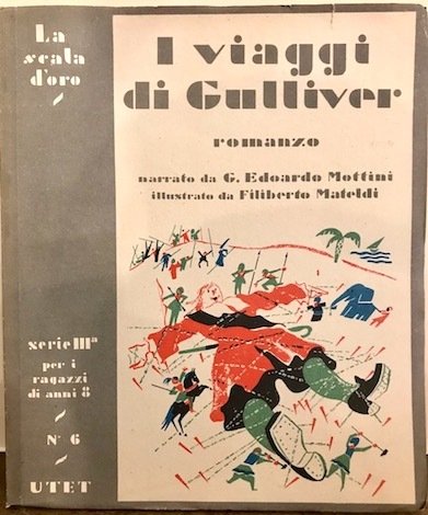 I viaggi di Gulliver. Romanzo di Gionata Swift