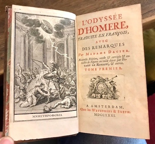 L’Iliade d’Homere, traduite en françois, avec des remarques par Madame …