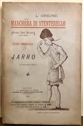 L’origine della maschera di Stenterello (Luigi Del Buono 1751-1832). Studio …