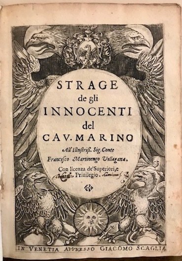 Strage de gli innocenti del cav. Marino. All’Illustriss. Sig. Conte …