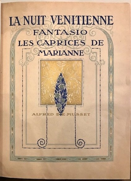 La Nuit Venitienne - Fantasio - Les caprices de Marianne. …