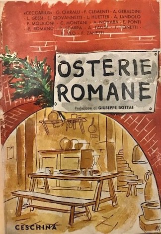 Osterie romane. Prefazione di Giuseppe Bottai